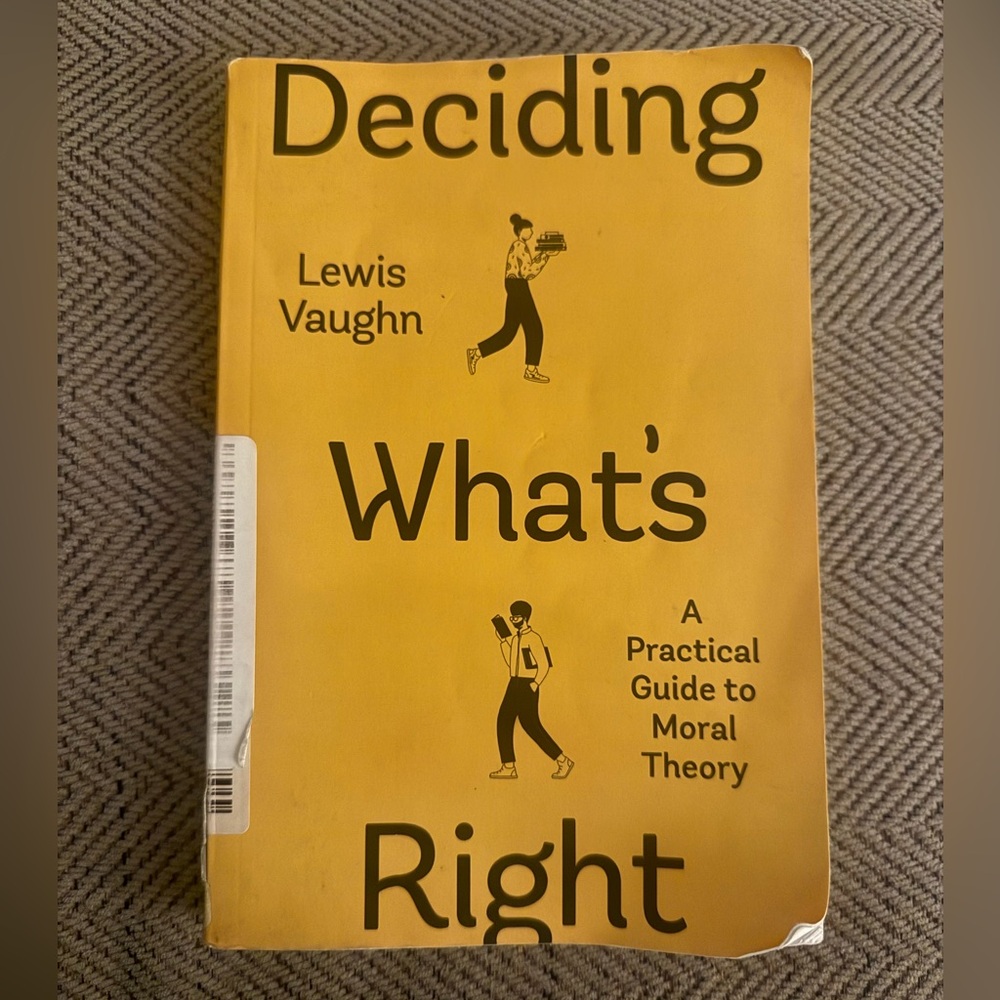 Deciding What's Right Book by Lewis Vaughn